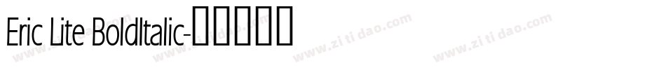 Eric Lite BoldItalic字体转换